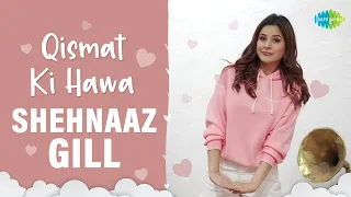 Shehnaaz Gill | Qismat Ki Hawa Kabhi Naram Kabhi Garam | Dance Cover | Official Video