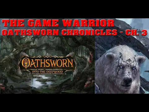 Oathsworn Chronicles Chapter 3 | The Game Warrior | November 14 - 2022