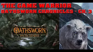 Oathsworn Chronicles Chapter 3 | The Game Warrior | November 14 - 2022