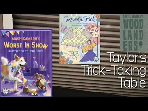Worst in Show & Tezuma Trick & Woodlanders ~ Taylor's Trick-Taking Table