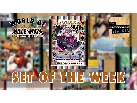 Symphony of the Destruction - Set of the Week No.7 - World of Millennium Blades