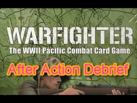 Warfighter WW2 Pacific Post Game Debrief