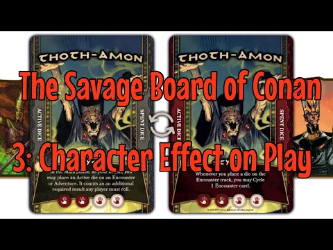 The Savage Board of Conan: 3 (How Characters Play Differently)