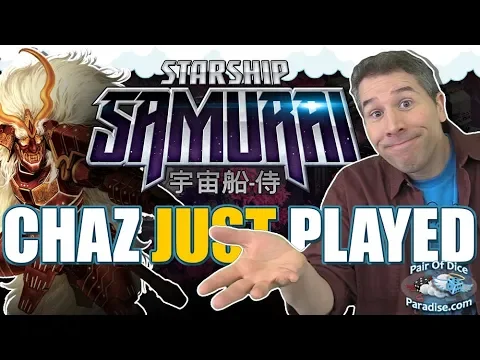 Starship Samurai - Chaz Just Played & Reviews