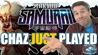 Starship Samurai - Chaz Just Played & Reviews