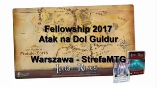 Władca Pierścieni LCG - Fellowship 2017 Atak na Dol Guldur