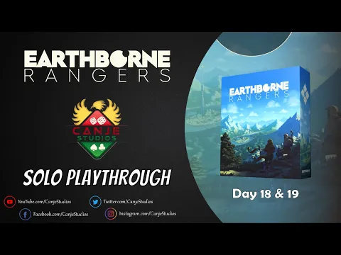 Canje Plays Earthborne Rangers - Day 18 & 19