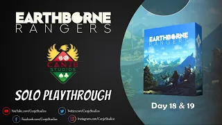 Canje Plays Earthborne Rangers - Day 18 & 19