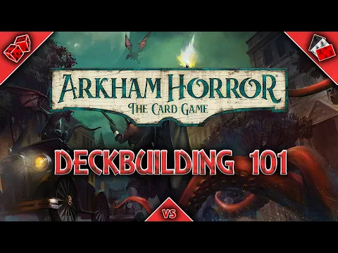 Arkham Horror Deckbuilding Guide