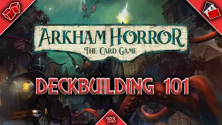 Arkham Horror Deckbuilding Guide