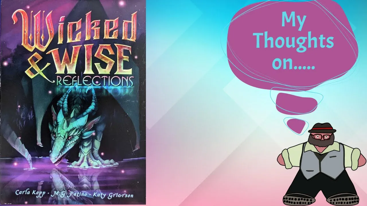 Wickeder and Wiserer - Wicked & Wise Reflections Preview