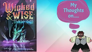 Wickeder and Wiserer - Wicked & Wise Reflections Preview