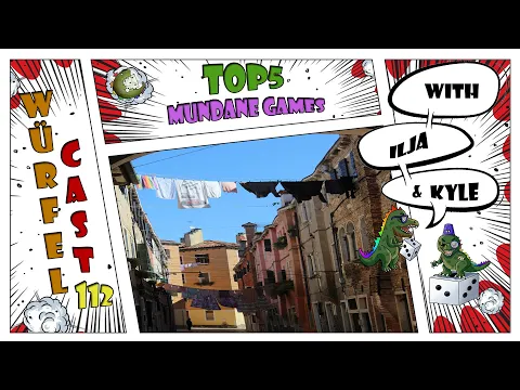 Würfel Cast - Episode 112 - TOP5 Mundane Games