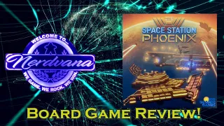 Space Station Phoenix - Legends of Nerdvana Review