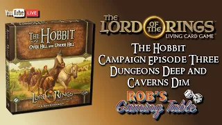 Lord of the Rings Card Game Hobbit Campaign Ep.3 (Dungeons Deep and Caverns Dim)