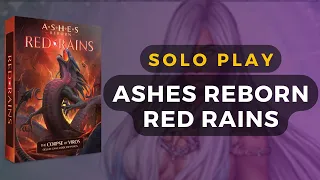 Ashes Reborn: Red Rains w/ Namine Hymntide Solo Playthrough | DaniCha