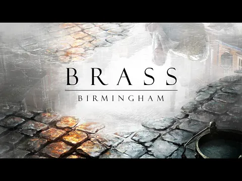 Brass Birmingham Board Game Atmosphere Music