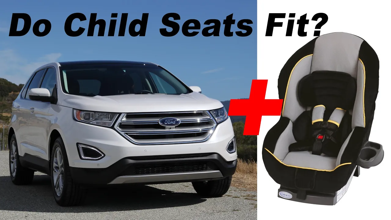 2015 Ford Edge Child Seat Review in 4K