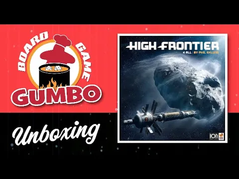 High Frontier: Unboxing & Overview of Gameplay
