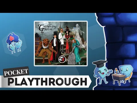 Gathering Gloom - Pocket Playthrough with Stella & Tarrant