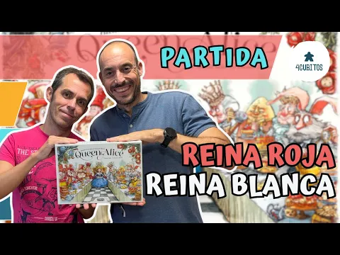 Partida - Queen Alice ️️ | Reina Roja o Reina Blanca