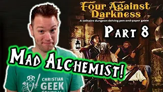 Four Against Darkness, Part 8 (The Mad Alchemist!)