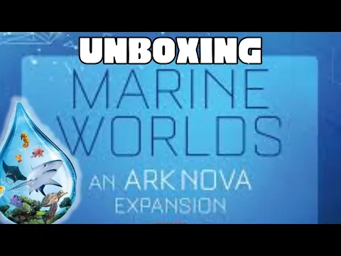 Ark Nova Marine Worlds Unboxing