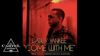 Daddy Yankee - Come With Me (DANCE VERSION - Cisa & Drooid REMIX) [Audio Oficial]