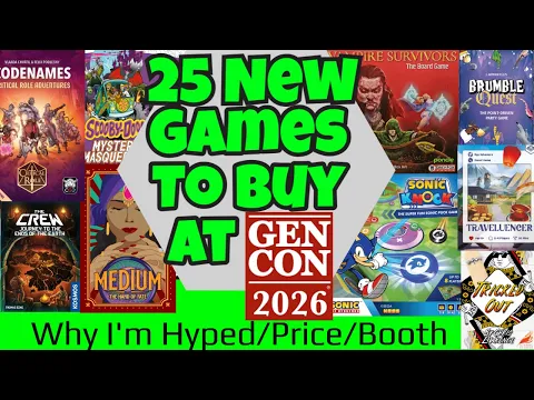 Top 25 Gen Con Board Game Releases to pick up. Including Why I'm Hyped + Prices + Booth Numbers